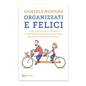 Organizzati e felici - Daniele Novara